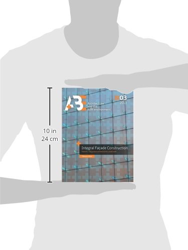 Integral Facade Construction: Towards a new product architecture for curtain walls (A+BE)