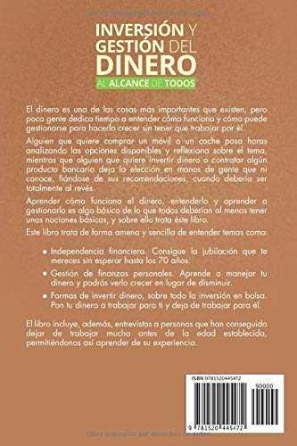 Inversión y gestión del dinero al alcance de todos: Mejora tu calidad de vida aprendiendo a gestionar tu dinero