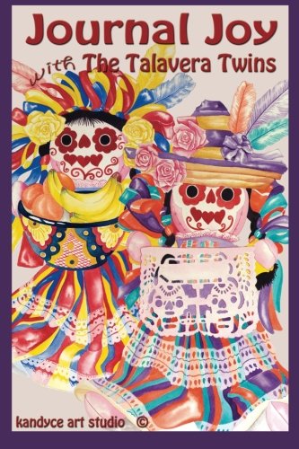 Journal Joy with The Talavera Twins: Day of the Dead: Volume 7