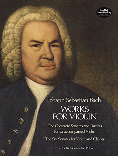 J.S. Bach: Works For Violin (Dover Music Scores)