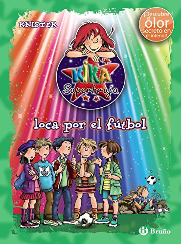 Kika Superbruja, loca por el fútbol (ed. COLOR) (Castellano - A PARTIR DE 8 AÑOS - PERSONAJES - Kika Superbruja)
