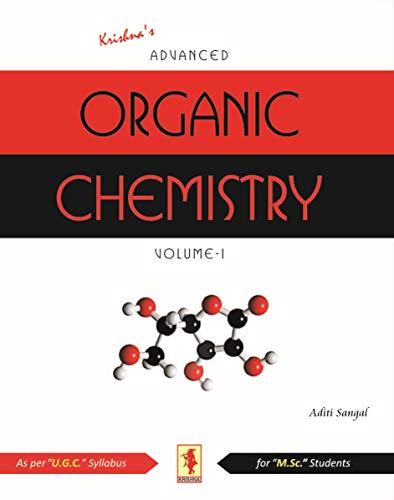 Krishna's  Advanced Organic Chemistry - 4th Edition - 700+ Pages: UGC Pattern (English Edition)
