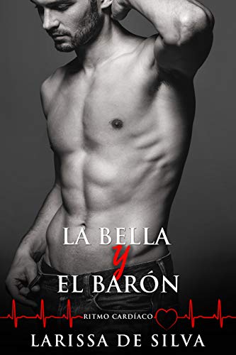 La bella y el barón: Segunda edición : Nueva traducción (Ritmo cardíaco nº 1)