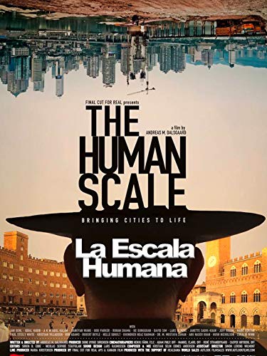 La Escala Humana (The Human Scale)
