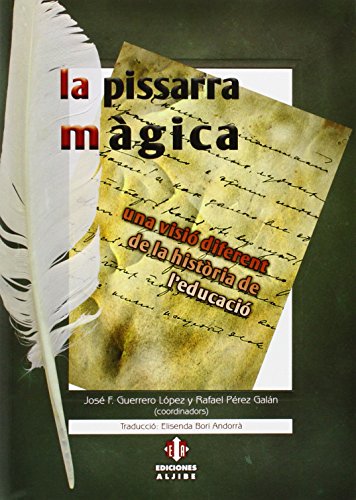 La pissarra mágica: Una visió diferent de la història de l'educació (VARIOS)
