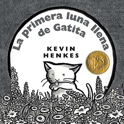 La Primera Luna Llena de Gatita: Kitten's First Full Moon (Spanish Edition)