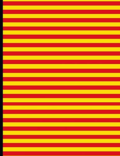 La Senyera, Bandera de Catalunya: La bandera de Cataluña: Quadern de català : Cuaderno de catalan : Writer's Notebook for Spanish and Catalan Learners ... learning composition Journals (140 pages)