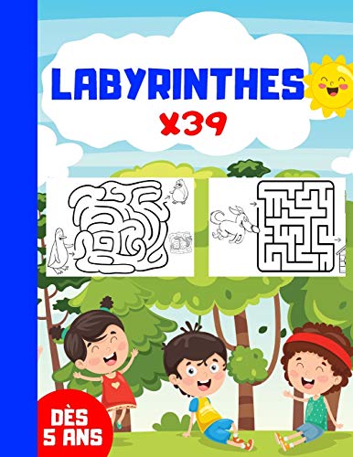 LABYRINTHES x39: Jeux de labyrinthes - 39 labyrinthes pour enfants dès 5 ans | Livre broché format A4 - cahier de 41 pages pour jouer | idée cadeau enfant