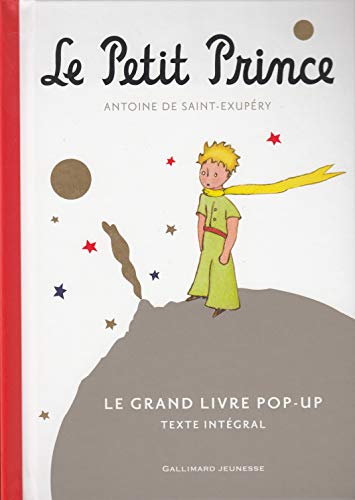 Le Petit Prince: Le Grand Livre pop-up (Petite Enfance - Le Monde du Petit Prince)