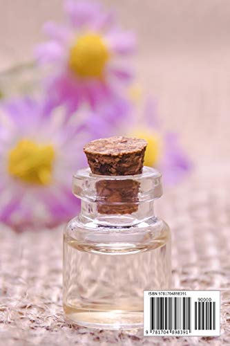 Libro de Recetas de Aceites Esenciales: Cuaderno Para Apuntar tus Recetas de Aceites Esenciales | 110 Páginas para Apuntar tus Recetas de Aromaterapia | Mira El Interior | Tamaño A5