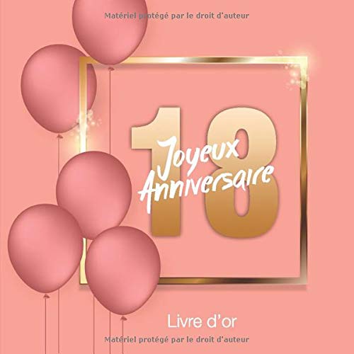 Livre d'Or: : 18 Ans Joyeux Anniversaire Souvenir I Livre d'Or à personnaliser I Félicitations Écrites I Registre Des Cadeaux I Idée Cadeau pour les 18 Ans I Registre cadeaux INCLUS