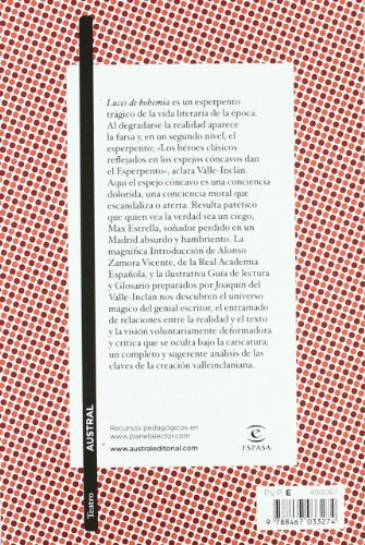 Luces de Bohemia: Esperpento. Edición de Alonso Zamora Vicente. Guía de lectura y glosario de Joaquín del Valle-Inclán (Clásica)