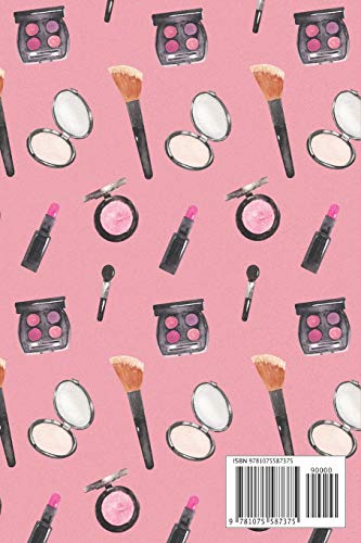 Makeup Addict: The Ultimate Cosmetic Tracker Journal:  Your Personal Makeup Collection, Product Tracker, Critique List, Favorite Looks, Wish List &  Notes