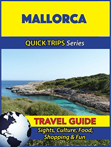 Mallorca Travel Guide (Quick Trips Series): Sights, Culture, Food, Shopping & Fun (English Edition)