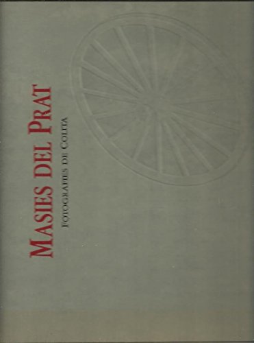 MASIES DEL PRAT. FOTOGRAFIES DE COLITA.