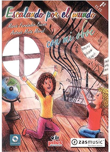 MATA y FERNANDEZ - Escalando por el Mundo con mi Oboe 1º EE.EE. (Inc.CD)