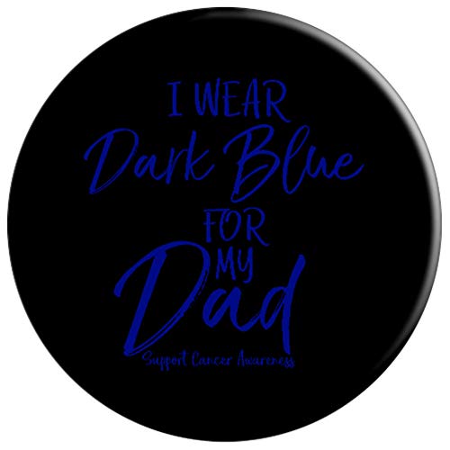 Matching Colon Cancer Gifts I Wear Dark Blue for My Dad PopSockets Agarre y Soporte para Teléfonos y Tabletas