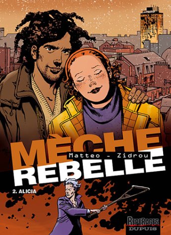 Mèche rebelle, Tome 2 : Alicia (Reperages)