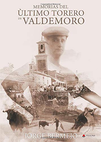 Memorias del último torero de Valdemoro
