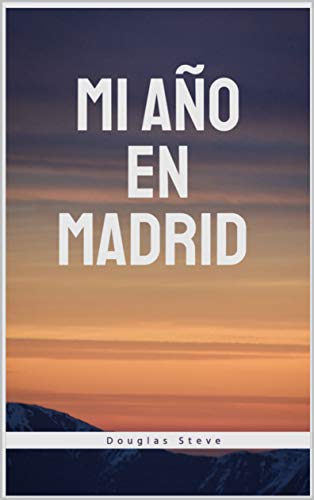 Mi año en Madrid