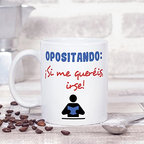 MUGFFINS Taza Original con Mensaje Gracioso para opositores - OPOSITANDO: ¡Si me queréis, irse! - cerámica 350 ml - Tazas con Frases motivacionales en Tono