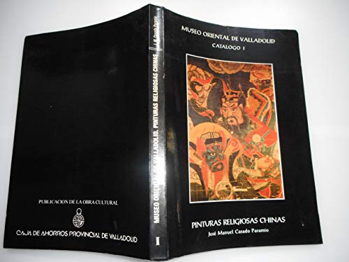 Museo Oriental de Valladolid. Catálogo I. Pinturas Religiosas Chinas