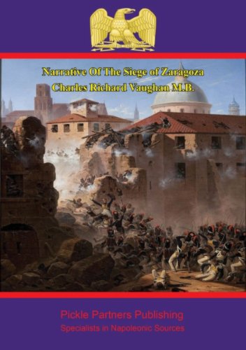 Narrative Of The Siege of Zaragoza (English Edition)