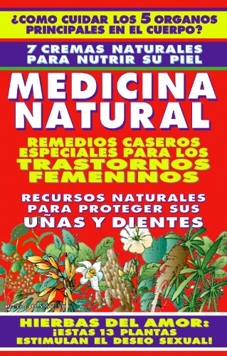 NATURAMA No. 11: COLAGENO - ARTRITIS - CREMAS PARA LA PIEL - HIERBAS DEL AMOR - DIENTES - UÑAS - SALUD FEMENINA: TRATADO DE MEDICINA NATURAL (COLECCION NATURALIA)