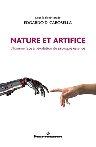 Nature et artifice: L'homme face à l'évolution de sa propre essence (HR.HORS COLLEC.)