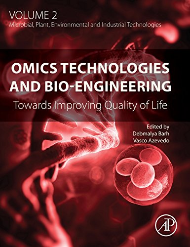 Omics Technologies and Bio-engineering: Volume 2: Towards Improving Quality of Life