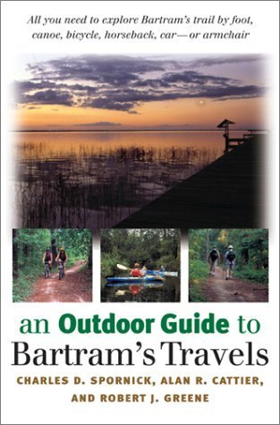 Outdoor Guide to Bartram's Travels by Alan Cattier (2003-04-20)