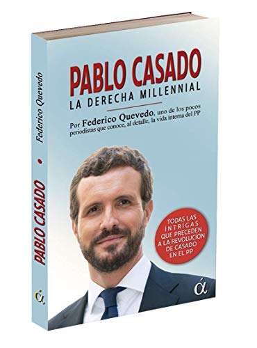 Pablo Casado. La derecha millennial