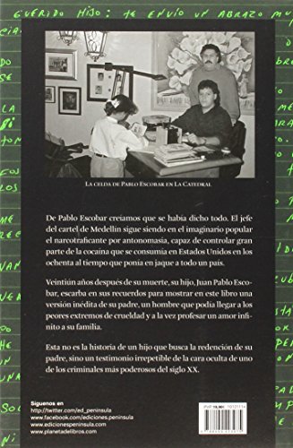 Pablo Escobar, mi padre: Radiografía íntima del narco más famoso de todos los tiempos (PENINSULA)