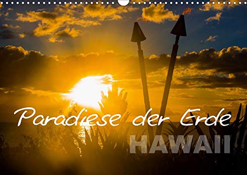 Paradiese der Erde - HAWAII (Wandkalender 2021 DIN A3 quer): Stimmungsvoller Kalender mit Impressionen aus dem Paradies Hawaii (Monatskalender, 14 Seiten )