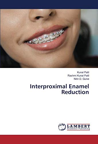 Patil, K: Interproximal Enamel Reduction