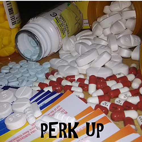 Perk Up [Explicit]