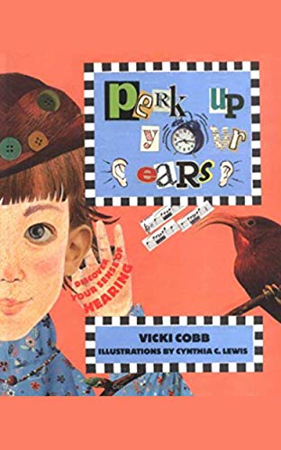 Perk Up Your Ears: Discover Your Sense of Hearing (English Edition)