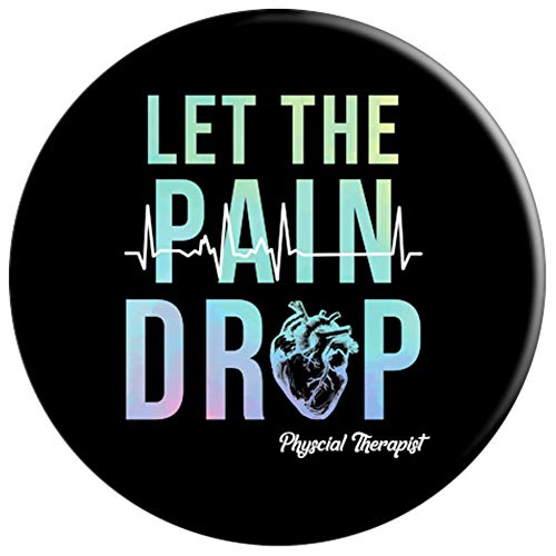 Physical Therapist Heart-Beat Let The Pain Drop PT Gifts PopSockets Agarre y Soporte para Teléfonos y Tabletas