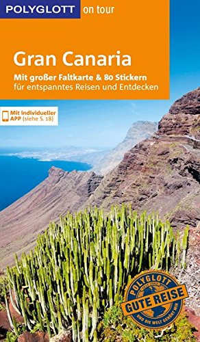 POLYGLOTT on tour Reiseführer Gran Canaria: Mit großer Faltkarte, 80 Stickern und individueller App