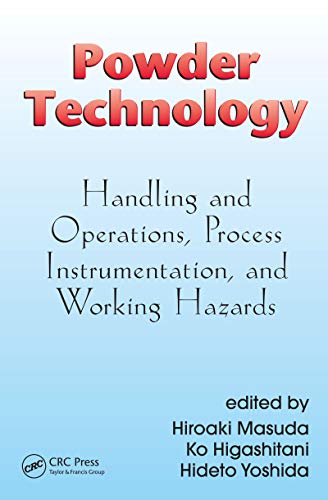 Powder Technology: Handling and Operations, Process Instrumentation, and Working Hazards (Powder Technology Series) (English Edition)