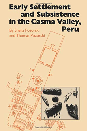 Pozorski, S: Early Settlement and Subsistence in the Casma