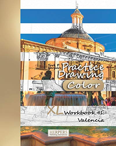 Practice Drawing [Color] - XL Workbook 41: Valencia (Practice Drawing XL [Color])