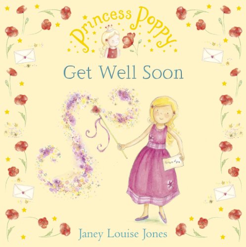 Princess Poppy: Get Well Soon (Princess Poppy Picture Books Book 14) (English Edition)