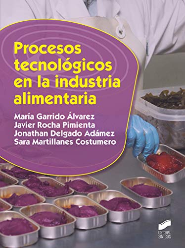 Procesos tecnológicos en La Industria Alimentaria: 22 (Industrias Alimentarias)