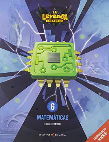 Proyecto: La leyenda del Legado. Matemáticas 6. Comunidad de Madrid. Trimestres