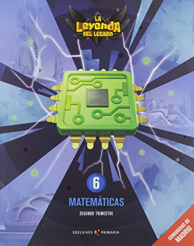 Proyecto: La leyenda del Legado. Matemáticas 6. Comunidad de Madrid. Trimestres