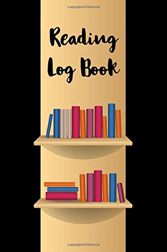 Reading Log Book: A Book Lover's Journal for Recording Books Read, Summaries, Ratings, Opinions, Quotes, Notes and Other Memorable Details - Gift for ... Book Shelving Design (Book Lover's Journals)