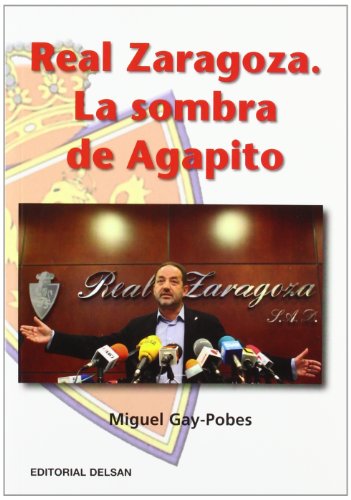 Real Zaragoza - La Sombra De Agapito