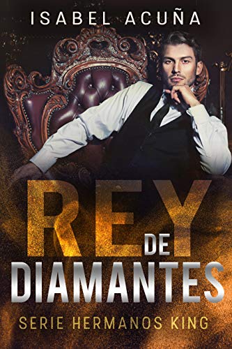 REY DE DIAMANTES (Serie Hermanos King)