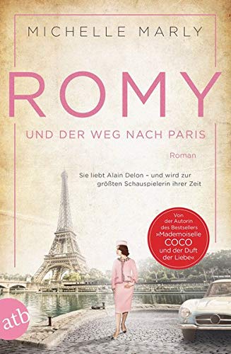 Romy und der Weg nach Paris: Sie liebt Alain Delon - und wird zur größten Schauspielerin ihrer Zeit